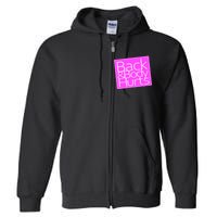 Back & Body Hurts Pink Logo Full Zip Hoodie