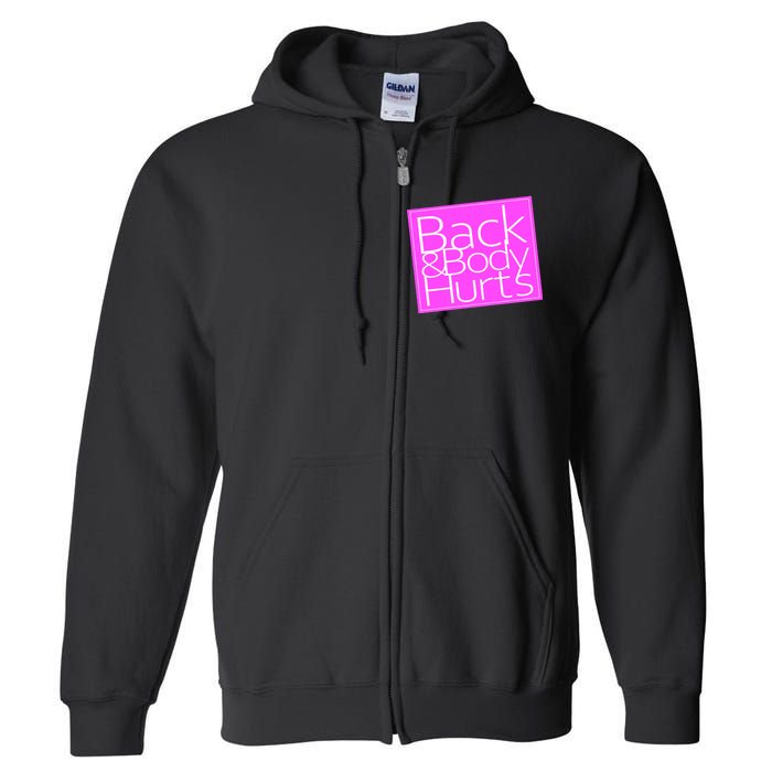 Back & Body Hurts Pink Logo Full Zip Hoodie