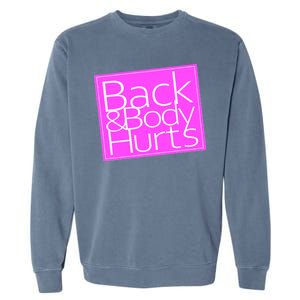 Back & Body Hurts Pink Logo Garment-Dyed Sweatshirt