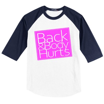 Back & Body Hurts Pink Logo Baseball Sleeve Shirt