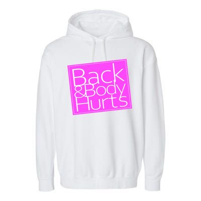 Back & Body Hurts Pink Logo Garment-Dyed Fleece Hoodie