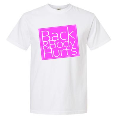 Back & Body Hurts Pink Logo Garment-Dyed Heavyweight T-Shirt