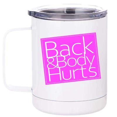 Back & Body Hurts Pink Logo 12 oz Stainless Steel Tumbler Cup