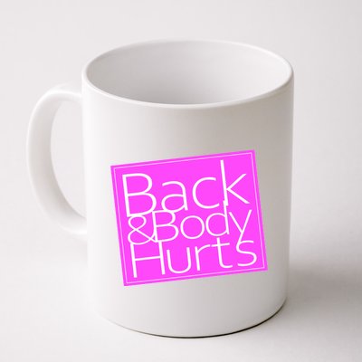 Back & Body Hurts Pink Logo Coffee Mug