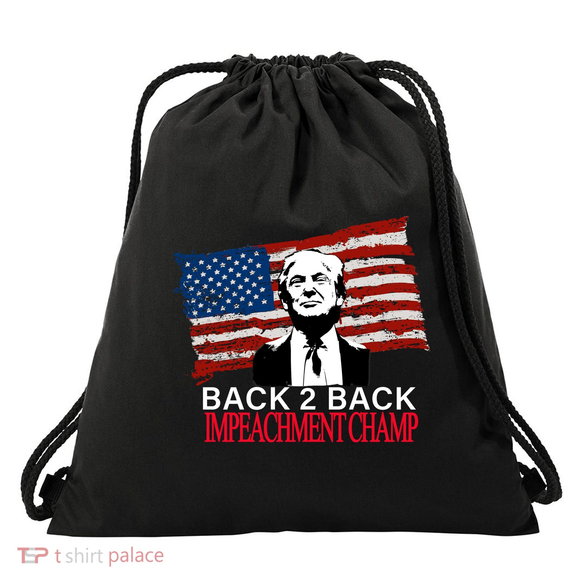 Back 2 Back Impeachment Champ Drawstring Bag