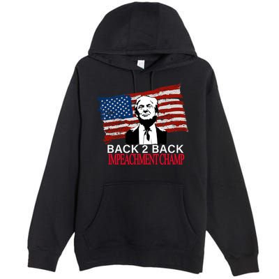 Back 2 Back Impeachment Champ Premium Pullover Hoodie