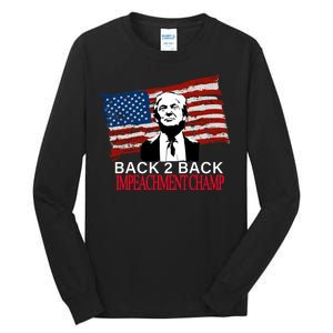 Back 2 Back Impeachment Champ Tall Long Sleeve T-Shirt