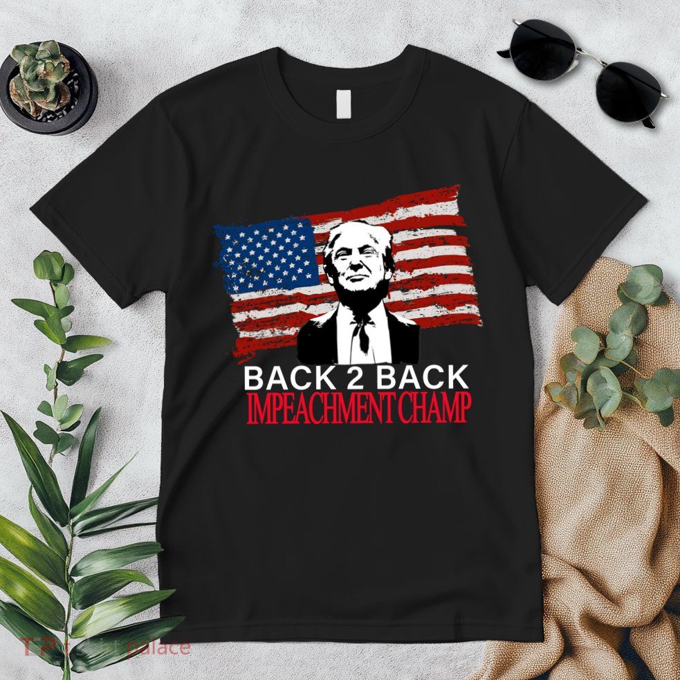 Back 2 Back Impeachment Champ Premium T-Shirt