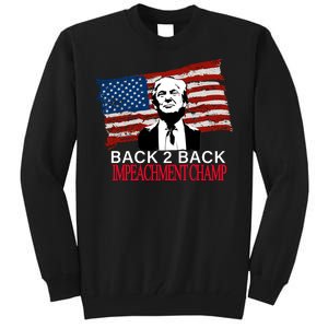 Back 2 Back Impeachment Champ Tall Sweatshirt