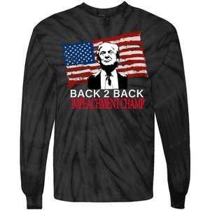 Back 2 Back Impeachment Champ Tie-Dye Long Sleeve Shirt