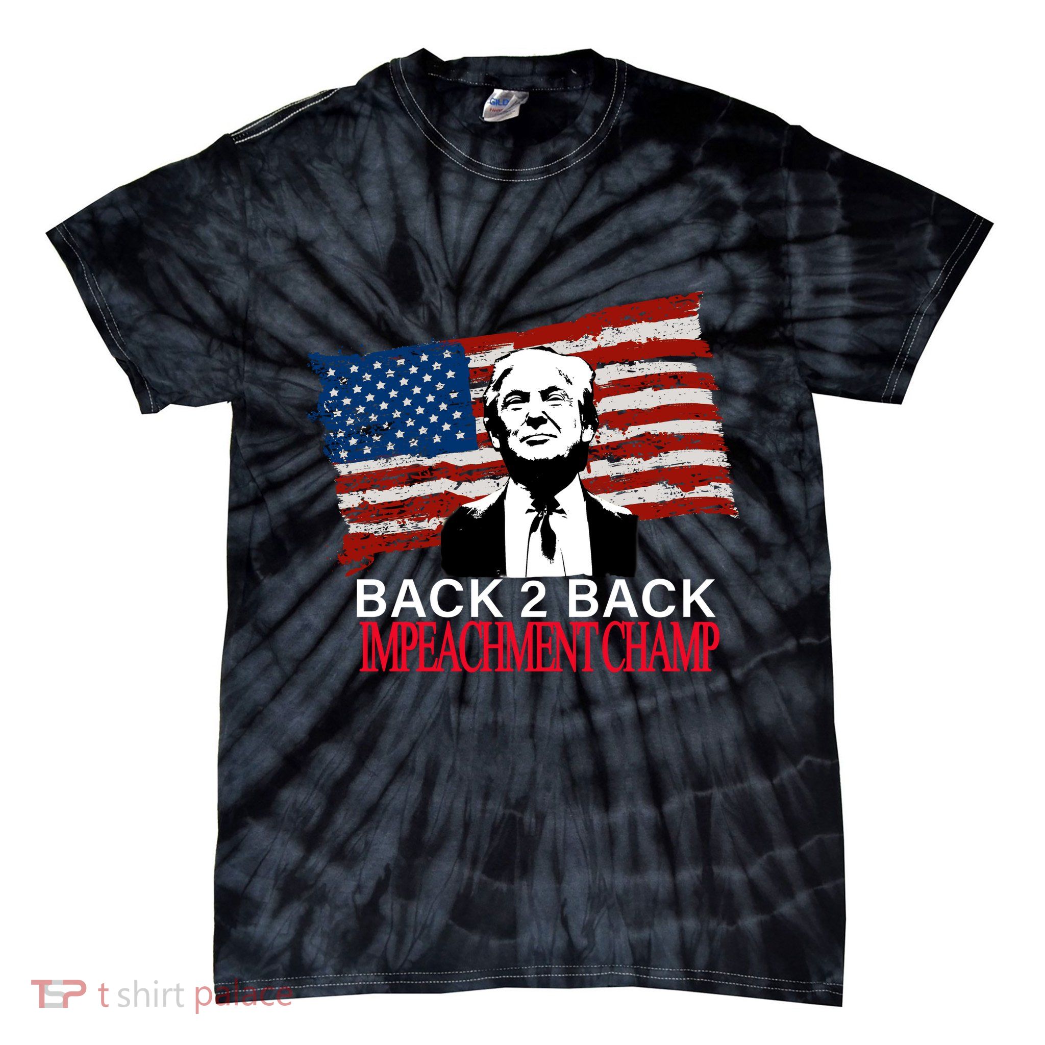 Back 2 Back Impeachment Champ Tie-Dye T-Shirt