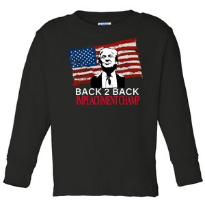 Back 2 Back Impeachment Champ Toddler Long Sleeve Shirt