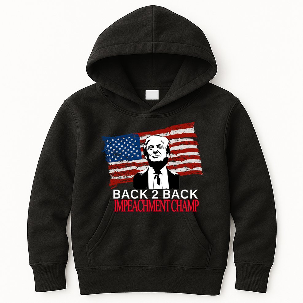 Back 2 Back Impeachment Champ Kids Hoodie