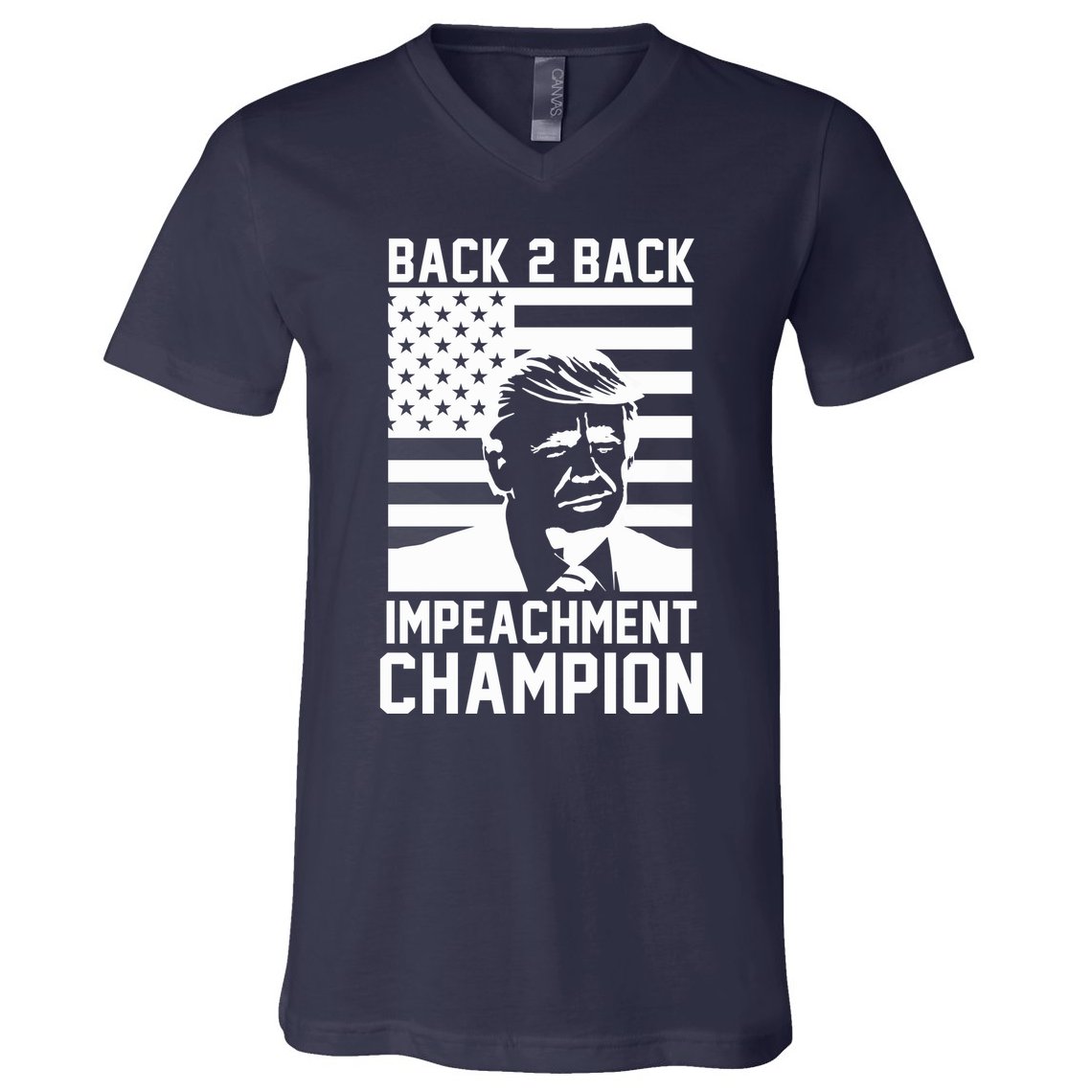 Back 2 Back Impeachment Champion V-Neck T-Shirt