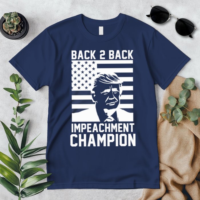 Back 2 Back Impeachment Champion Premium T-Shirt
