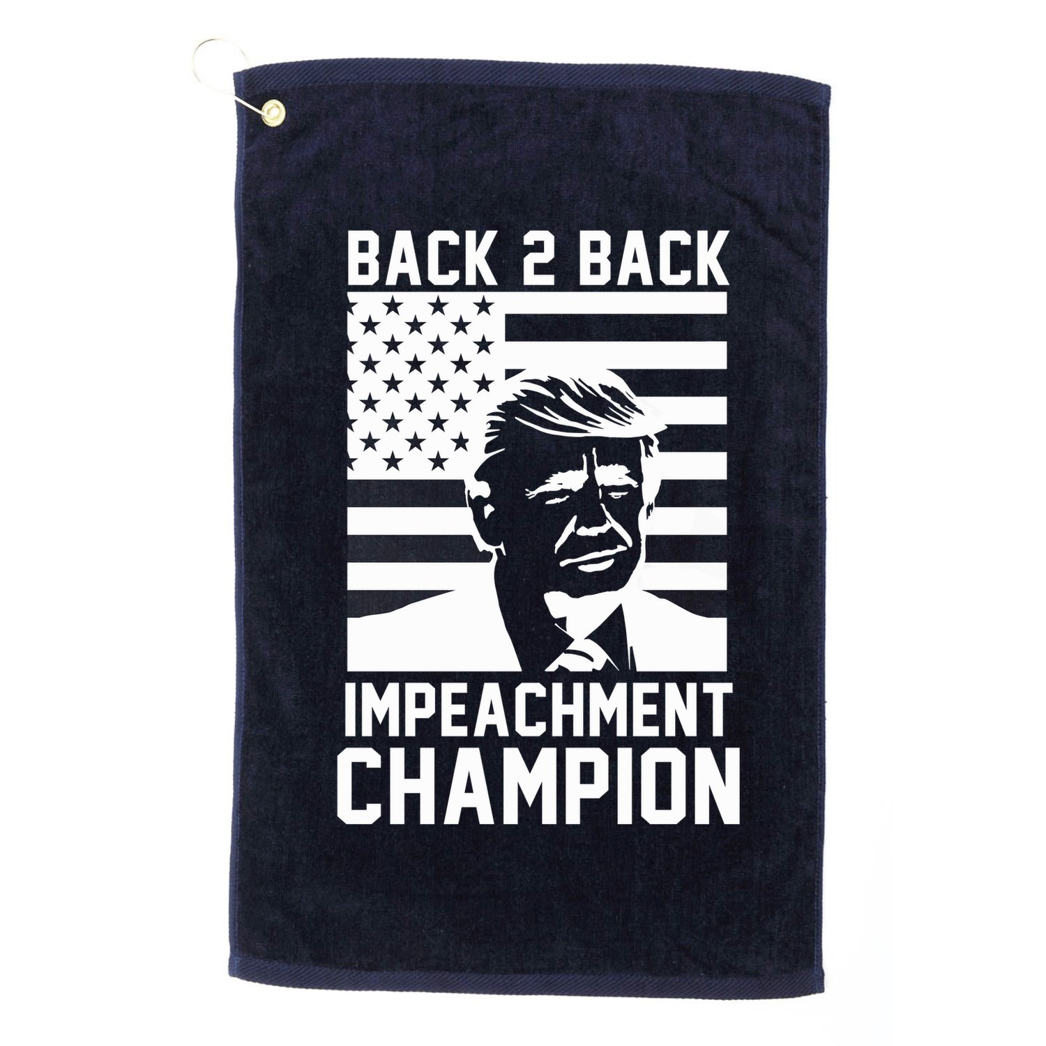Back 2 Back Impeachment Champion Golf Towel