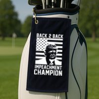 Back 2 Back Impeachment Champion Golf Towel
