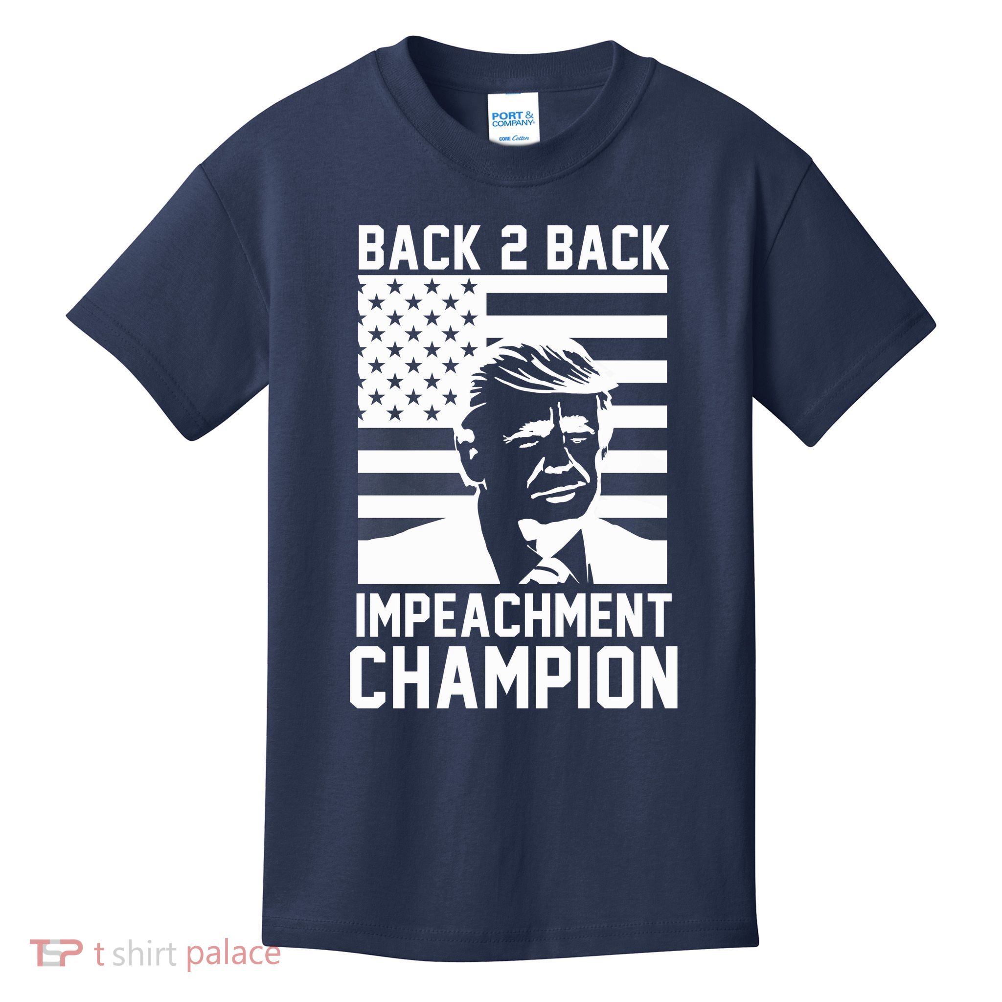 Back 2 Back Impeachment Champion Kids T-Shirt