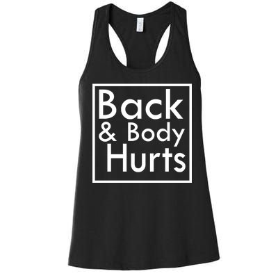 Back And Body Hurts Women's Racerback Tank