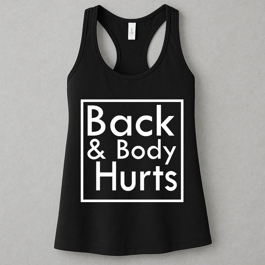 Back And Body Hurts Womens Tank Top