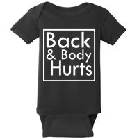 Back And Body Hurts Baby Bodysuit