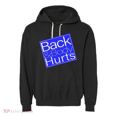 Back and Body Hurts Blue Logo Garment-Dyed Fleece Hoodie