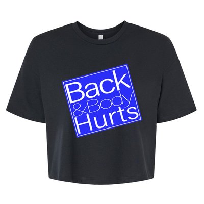 Back and Body Hurts Blue Logo Bella+Canvas Jersey Crop Tee