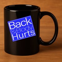Back and Body Hurts Blue Logo 11oz C Handle Ceramic Mug