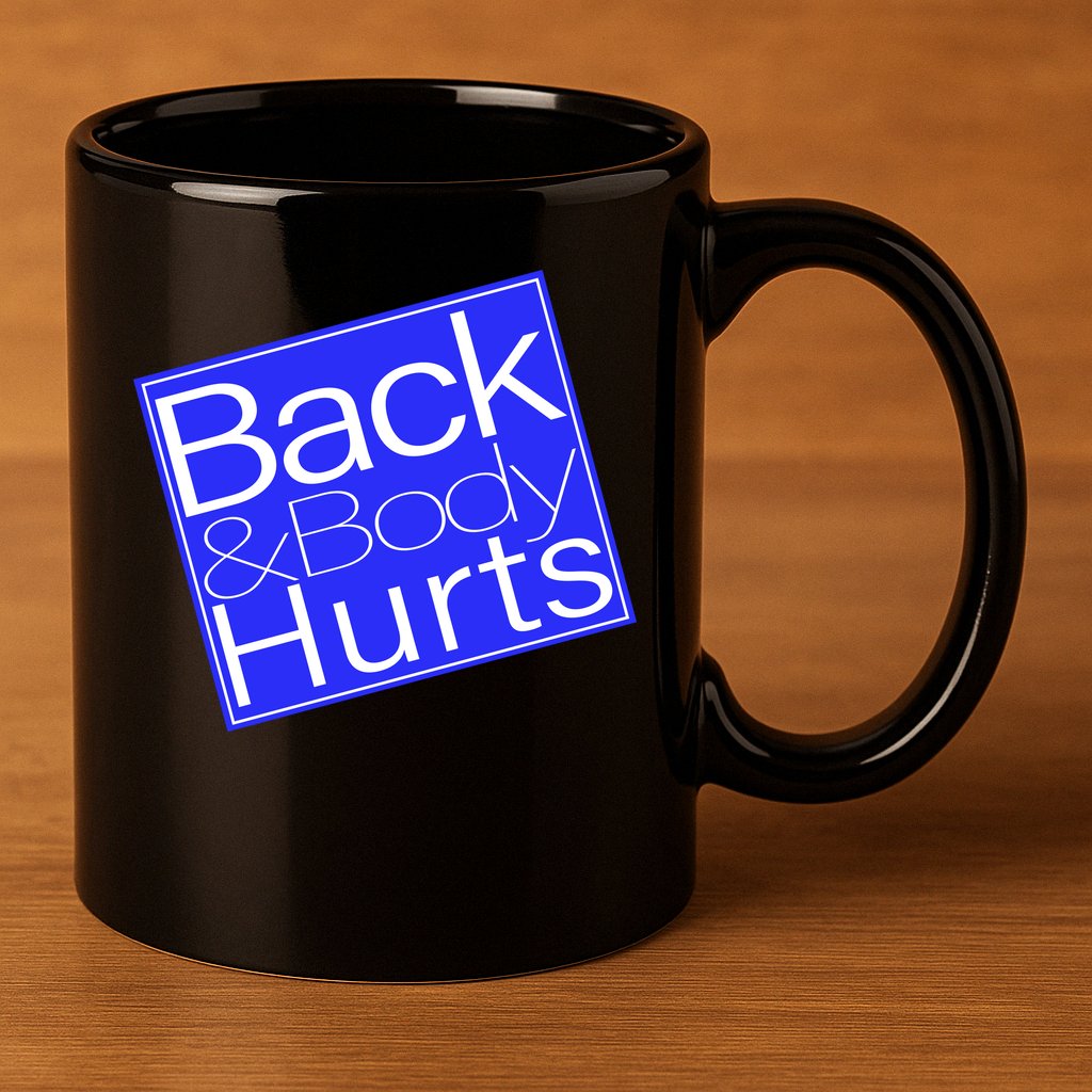 Back and Body Hurts Blue Logo 11oz C Handle Ceramic Mug