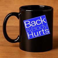 Back and Body Hurts Blue Logo 11oz C Handle Ceramic Mug