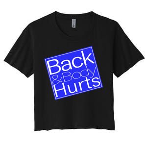 Back and Body Hurts Blue Logo Women's Crop Top Tee