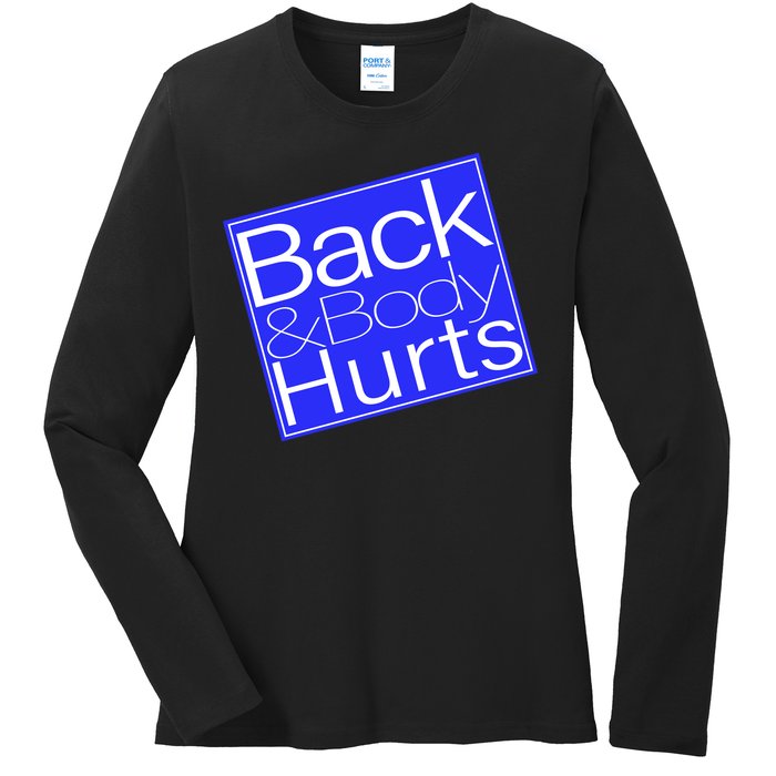 Back and Body Hurts Blue Logo Ladies Long Sleeve Shirt