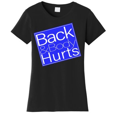 Back and Body Hurts Blue Logo Women's T-Shirt