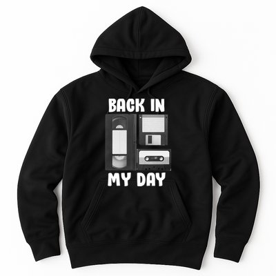 Back In My Day Hoodie