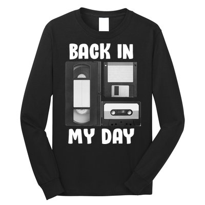 Back In My Day Long Sleeve Shirt