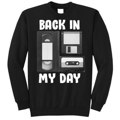 Back In My Day Sweatshirt