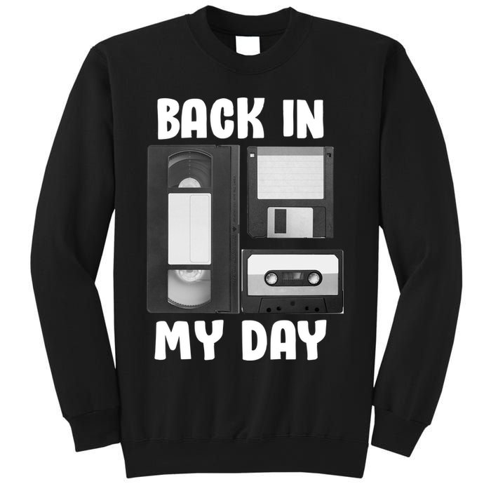Back In My Day Sweatshirt