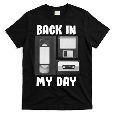Back In My Day T-Shirt