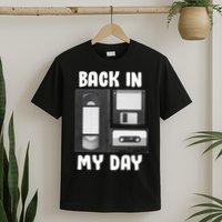 Back In My Day T-Shirt