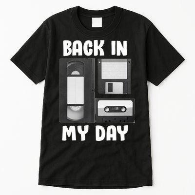 Back In My Day Tall T-Shirt