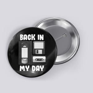 Back In My Day Button