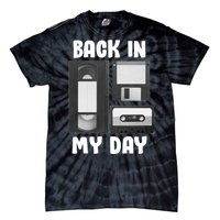 Back In My Day Tie-Dye T-Shirt