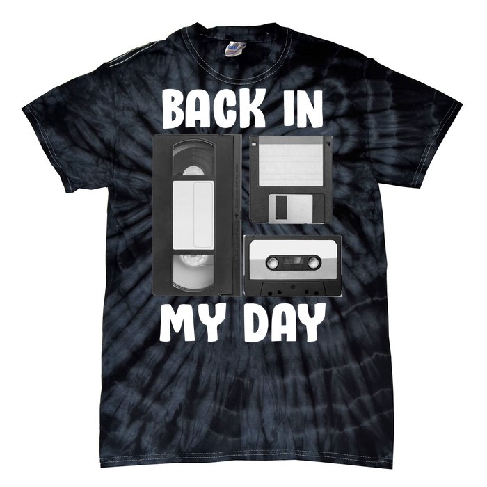 Back In My Day Tie-Dye T-Shirt