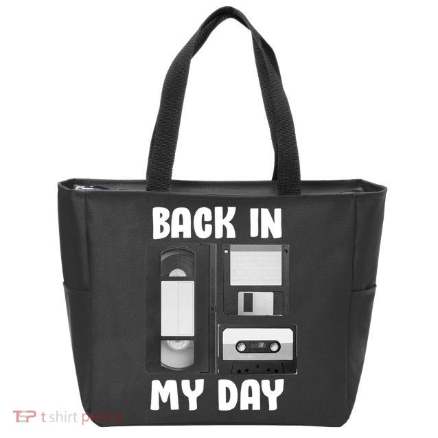 Back In My Day Zip Tote Bag