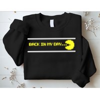 Back In My Day Retro Video Game Sweatshirt