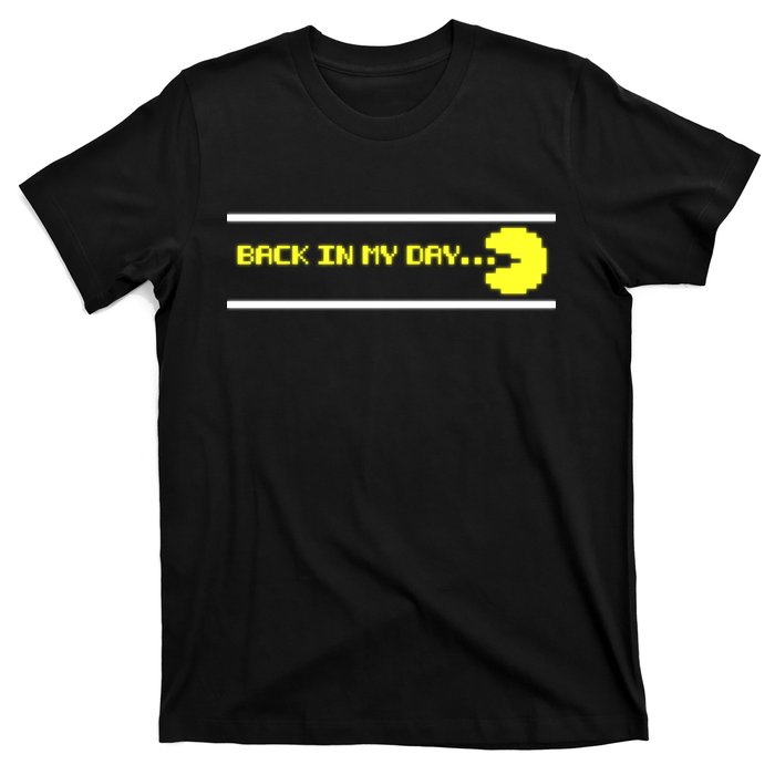 Back In My Day Retro Video Game T-Shirt