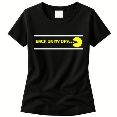 Back In My Day Retro Video Game Womens T-Shirt