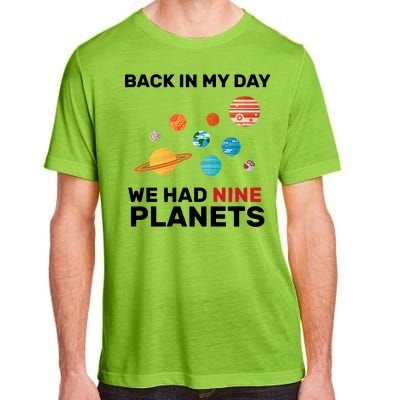 Back In My Day We Had Nine Planets Adult ChromaSoft Performance T-Shirt