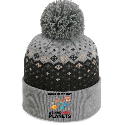 Back In My Day We Had Nine Planets The Baniff Cuffed Pom Beanie