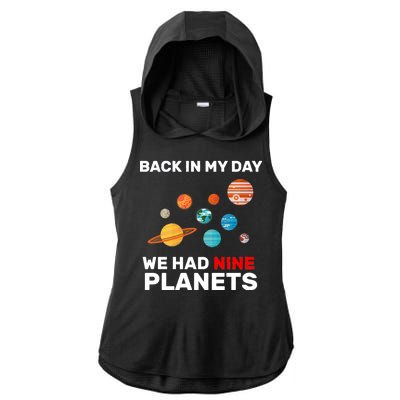 Back In My Day We Had Nine Planets Ladies PosiCharge Tri-Blend Wicking Draft Hoodie Tank